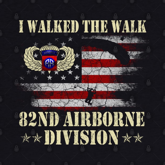 Paratrooper I Walked The Walk 82nd Airborne Division by floridadori